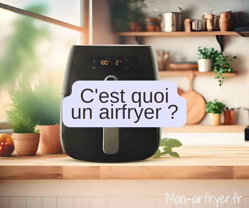 Mon airfryer La saveur délicieuse, la cuisson saine à chaque bouchée pour toute la famille!