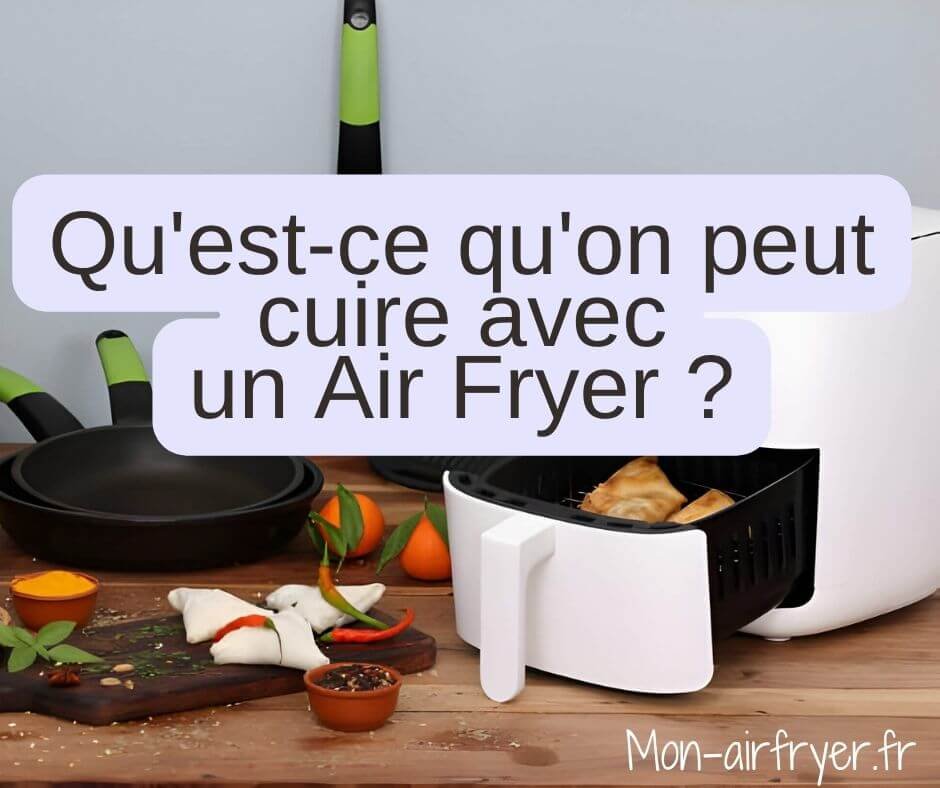 Mon airfryer La saveur délicieuse, la cuisson saine à chaque bouchée pour toute la famille!